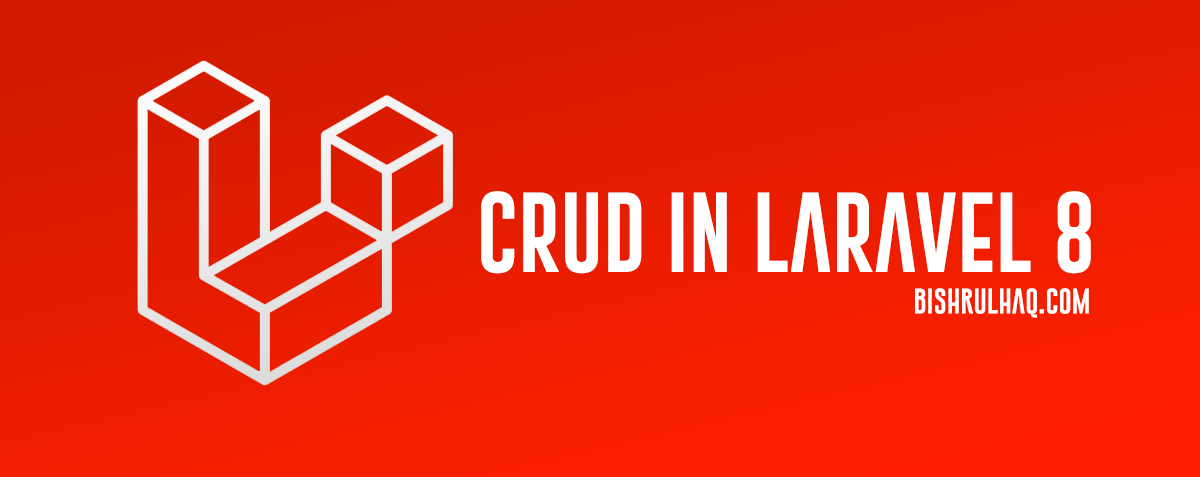 CRUD Operations In Laravel 8