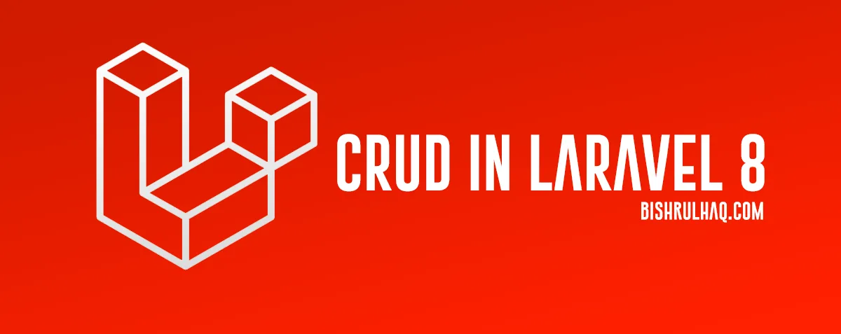 Cover image for CRUD Operations In Laravel 8