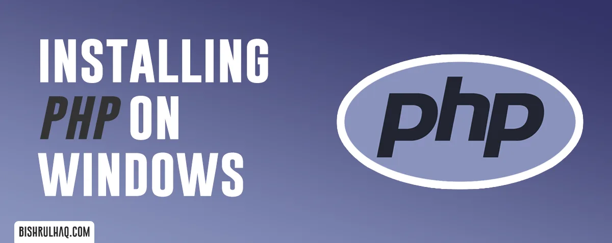 Cover image for Installing PHP on Windows