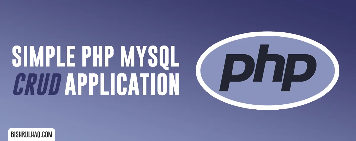 Cover image for Simple PHP MySQL CRUD Application