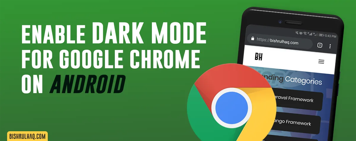 Cover image for Enable Dark Mode for Google Chrome on Android OS