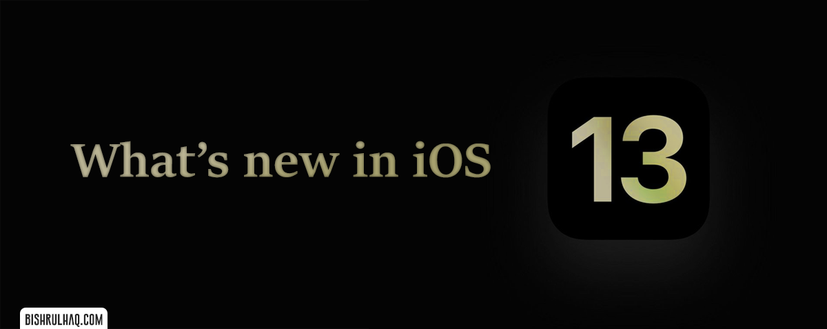 What’s New in iOS 13: Unveiled!