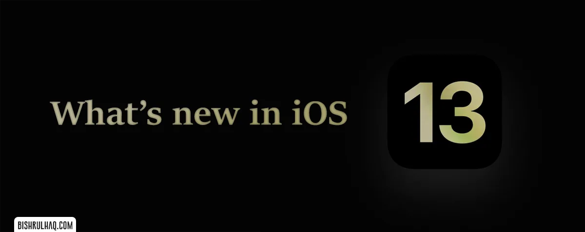Cover image for What’s New in iOS 13: Unveiled!