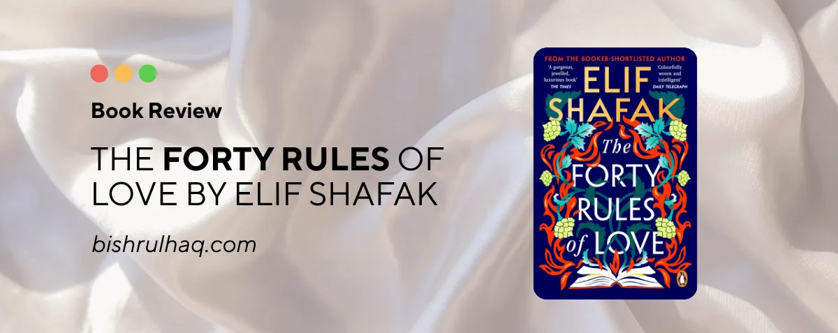 Cover image for The Forty Rules of Love by Elif Shafak