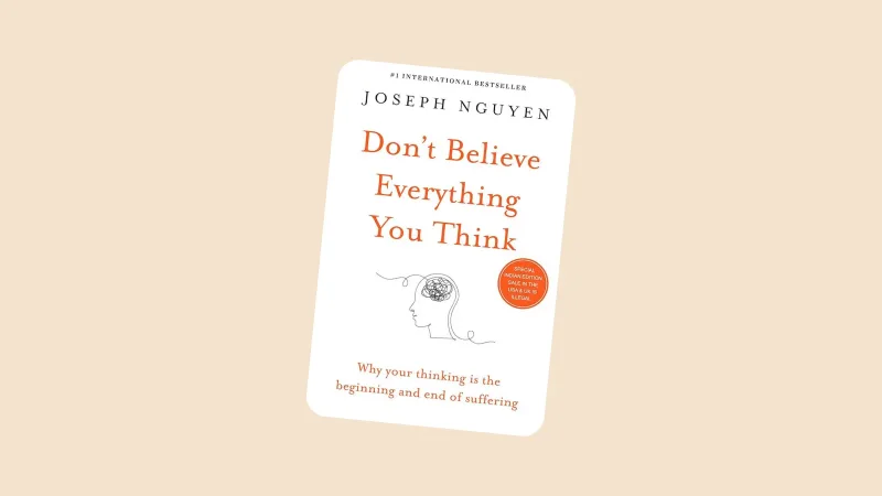Cover image for Don't Believe Everything You Think by Joseph Nguyen