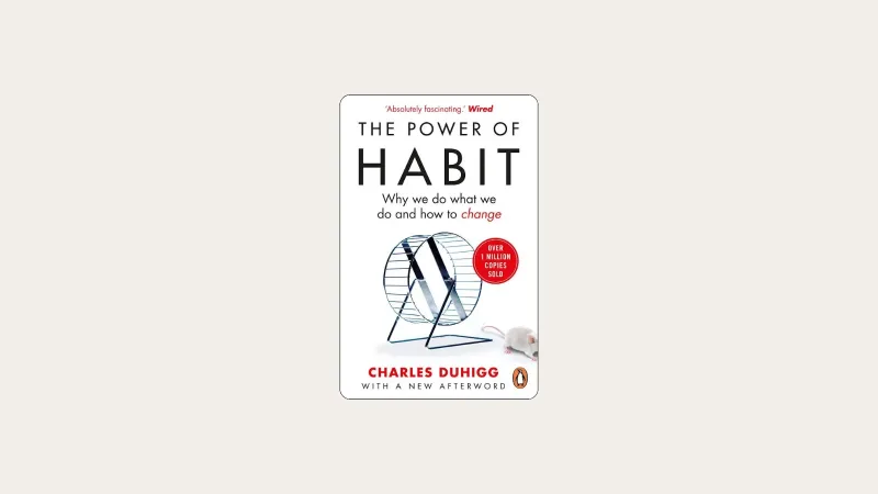 Cover image for The Power of Habit by Charles Duhigg