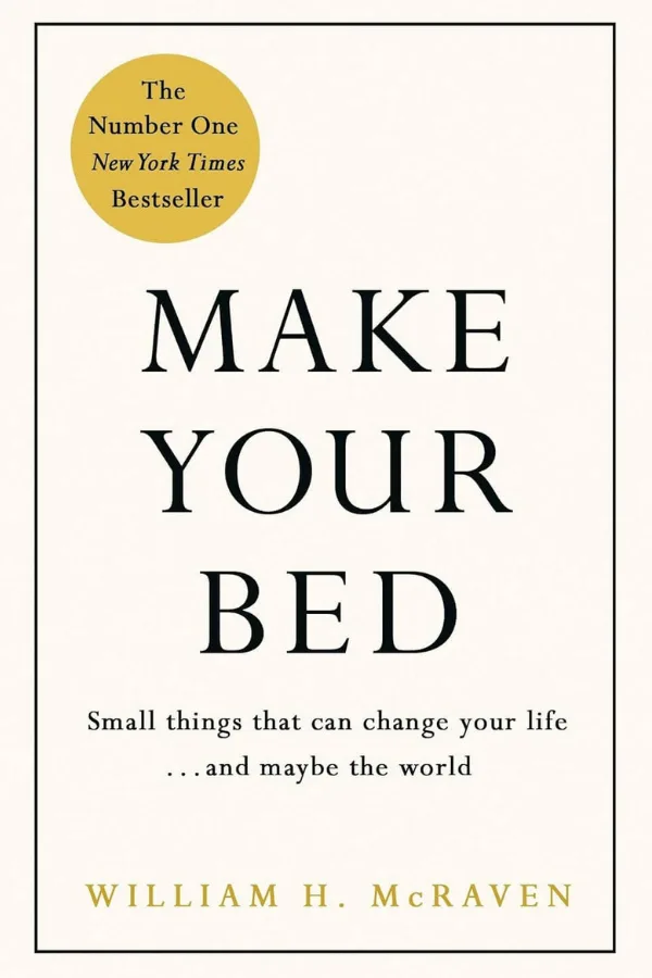 Book cover for Make Your Bed by Admiral William H. McRaven