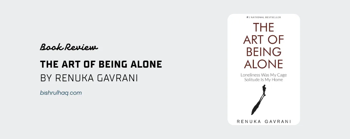 Cover image for The Art of Being Alone by Renuka Gavrani