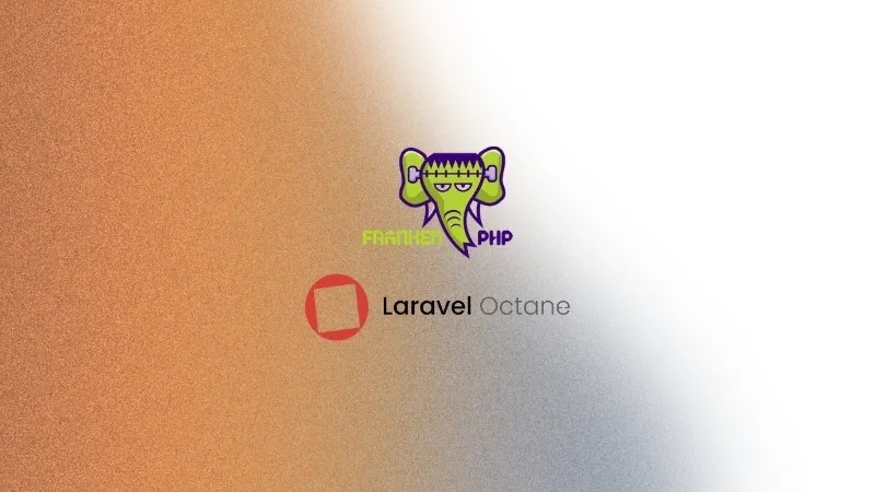 Cover image for Scaling Laravel 12 with Octane and FrankenPHP: A Production Performance Guide