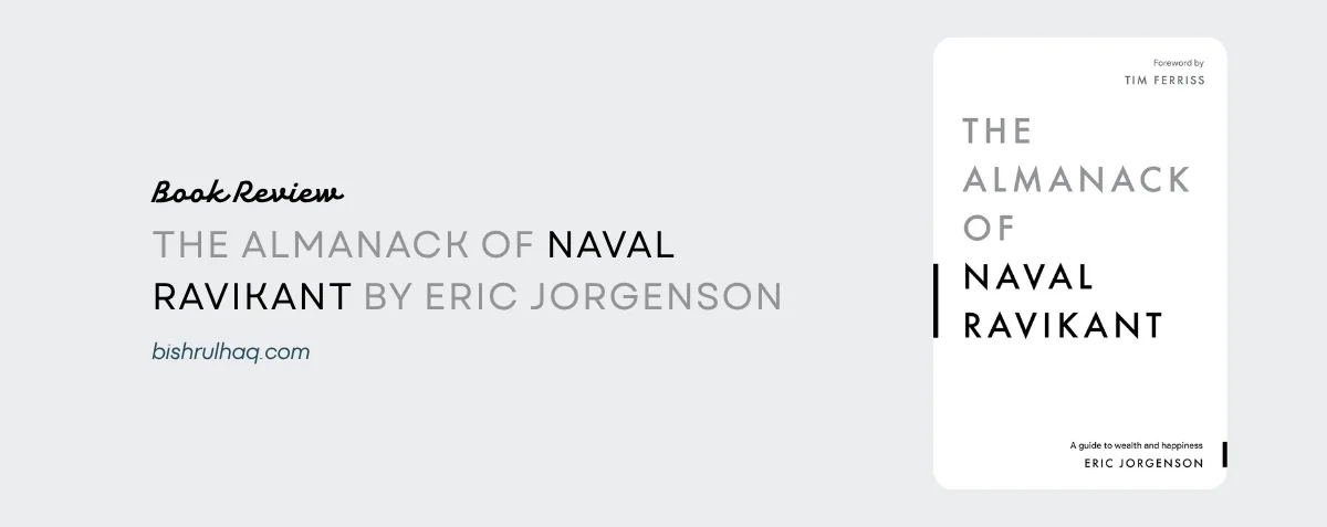 Cover image for The Almanack of Naval Ravikant by Eric Jorgenson