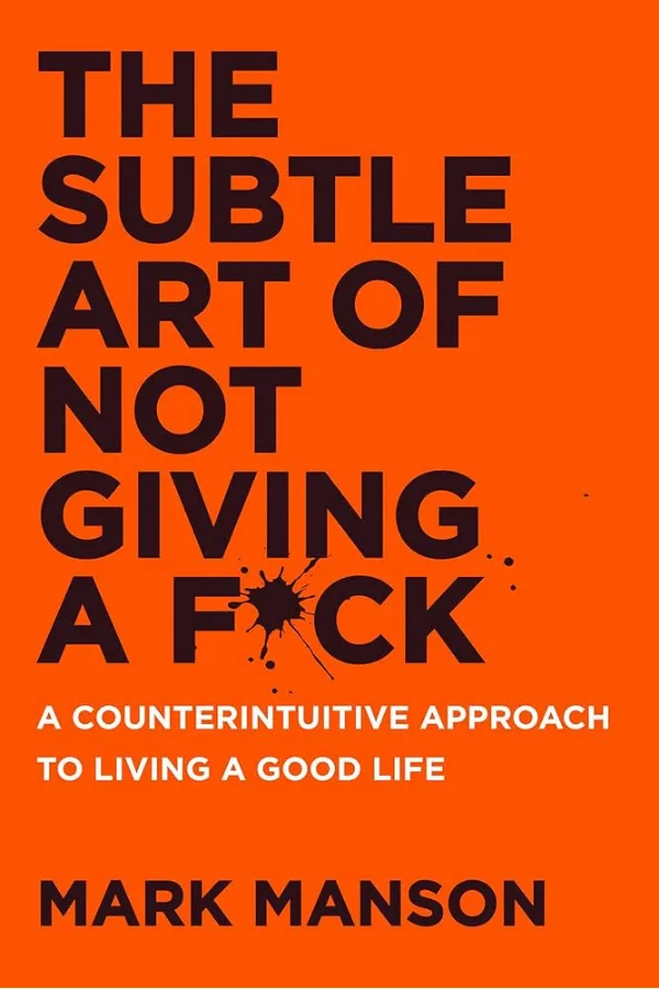 Book cover of The Subtle Art of Not Giving a F*ck by Mark Manson