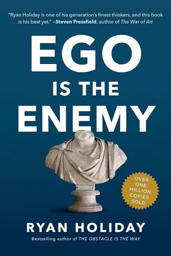 Book cover of Ego Is the Enemy by Ryan Holiday