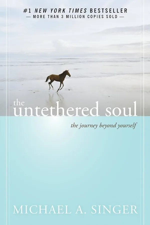Book cover of The Untethered Soul by Michael A. Singer
