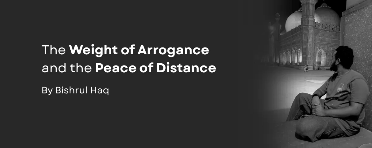 Cover image for The Weight of Arrogance and the Peace of Distance